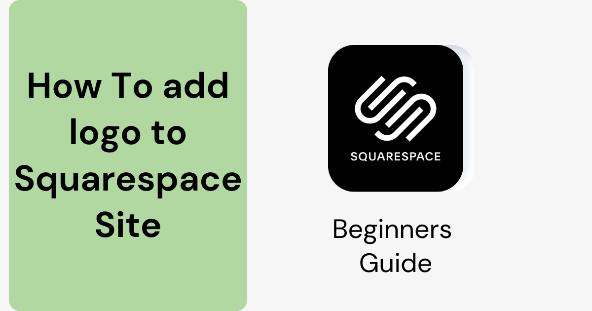 Read more about the article how to add logo to squarespace site